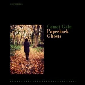 Comet Gain - Paperback Ghosts in der Gruppe CD bei Bengans Skivbutik AB (1054452)