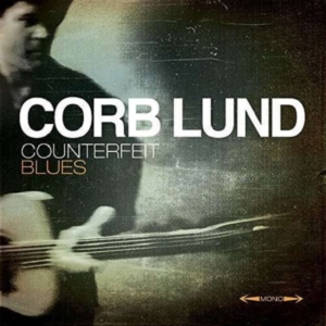 Lund Corb - Counterfeit Blues (Deluxe) in der Gruppe CD bei Bengans Skivbutik AB (1055090)