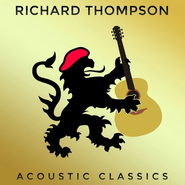 Thompson Richard - Acoustic Classics in der Gruppe CD / Pop bei Bengans Skivbutik AB (1057244)