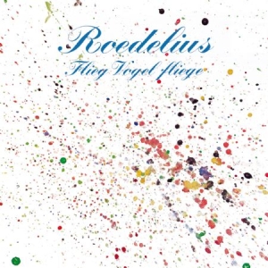 Roedelius - Flieg Vogel Fliege in der Gruppe CD bei Bengans Skivbutik AB (1058119)