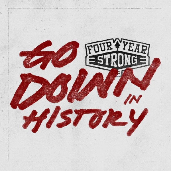 Four Year Strong - Go Down In History (Ltd. Vinyl) in der Gruppe VINYL / Bestseller bei Bengans Skivbutik AB (1058208)