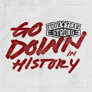 Four year strong - Go Down In History in der Gruppe VINYL bei Bengans Skivbutik AB (1058211)
