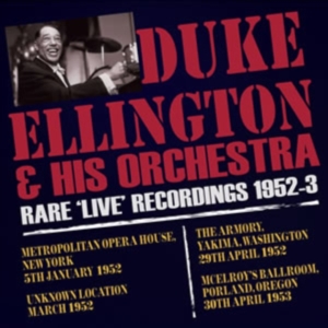 Ellington Duke Orchestra - Rare Live Recordings 1952-53 in der Gruppe CD bei Bengans Skivbutik AB (1058504)