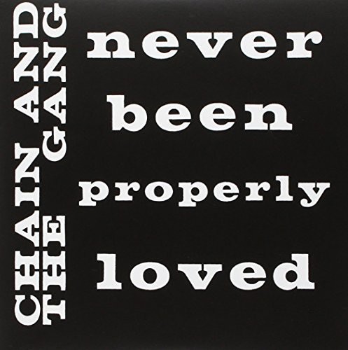 Chain And The Gang - Never Been Properly Loved in der Gruppe VINYL / Pop bei Bengans Skivbutik AB (1060776)