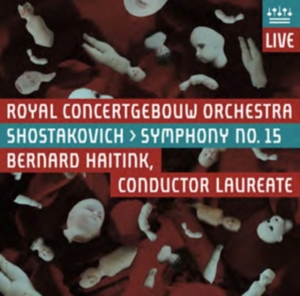 Royal Concertgebouw Orchestra - Shostakovich: Symphony No. 15 in der Gruppe CD bei Bengans Skivbutik AB (1076739)