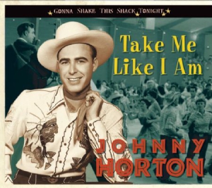 Horton Johnny - Take Me Like I Am-Gonn in der Gruppe CD bei Bengans Skivbutik AB (1087627)