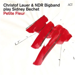 Christof Lauer - Plays Sidney Bechet in der Gruppe CD bei Bengans Skivbutik AB (1088164)