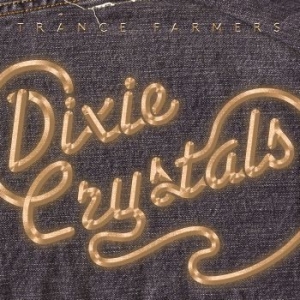 Trans Farmers - Dixie Crystals in der Gruppe CD bei Bengans Skivbutik AB (1088534)