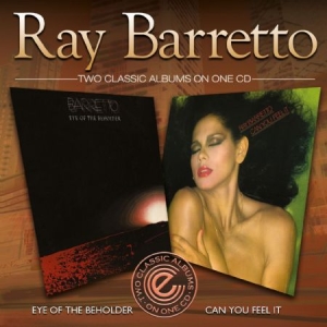 Ray Barretto - Eye Of The Beholder&Can You Feel It in der Gruppe CD bei Bengans Skivbutik AB (1088565)