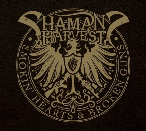 Shaman's Harvest - Smokin' Hearts & Broken Guns in der Gruppe CD bei Bengans Skivbutik AB (1092378)
