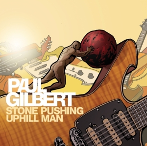 Paul Gilbert - Stone Pushing Uphill Man in der Gruppe VINYL bei Bengans Skivbutik AB (1096400)