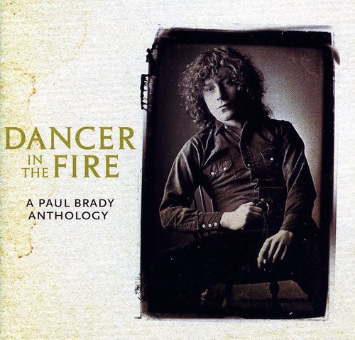 Brady Paul - Dancer In The Fire: Anthology in der Gruppe CD / Pop bei Bengans Skivbutik AB (1098383)