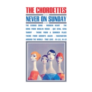 Chordettes - Sing Never On Sunday in der Gruppe CD bei Bengans Skivbutik AB (1098877)