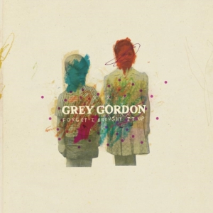 Gordon Grey - Forget I Brought It Up in der Gruppe VINYL bei Bengans Skivbutik AB (1099118)