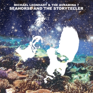 Leonhart Michael & The Avramina 7 - Seahorse & The Storyteller in der Gruppe VINYL bei Bengans Skivbutik AB (1099241)