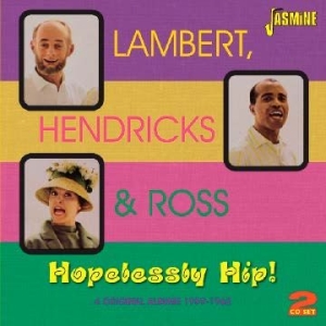 Lambert Hendricks & Ross - Hopelessly Hip (4 Original Stereo A in der Gruppe CD bei Bengans Skivbutik AB (1099955)