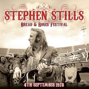 Stills Stephen - Live At The Bread And Roses Festiva in der Gruppe CD bei Bengans Skivbutik AB (1099963)