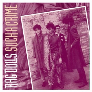 Rag Dolls (Featuring Dave Kusworth) - Such A Crime in der Gruppe CD bei Bengans Skivbutik AB (1100079)