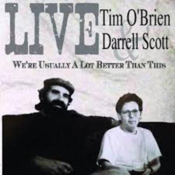 O'brien Tim And Darrell Scott - We're Usually A Lot Better Than Thi in der Gruppe CD / Country bei Bengans Skivbutik AB (1101880)