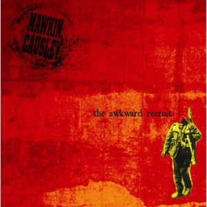 Mawkin:Causley - Awkward Recruit in der Gruppe CD bei Bengans Skivbutik AB (1102011)