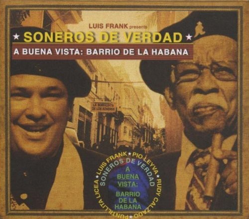 Soneros De Verdad - A Buena Vista: Barrio De La Soneros in der Gruppe CD / Worldmusic/ Folkmusik bei Bengans Skivbutik AB (1104247)