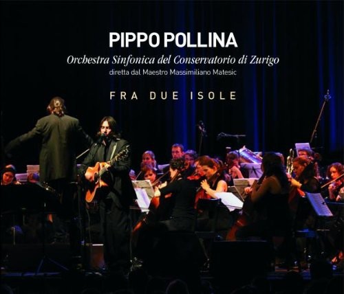 Pollina Pippo & Orchestra Sinfonica - Fra Due Isole in der Gruppe CD / Rock bei Bengans Skivbutik AB (1104623)