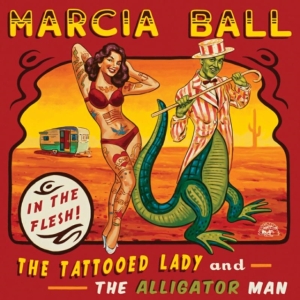 Ball Marcia - Tattooed Lady & The Alligator Man in der Gruppe CD bei Bengans Skivbutik AB (1105205)