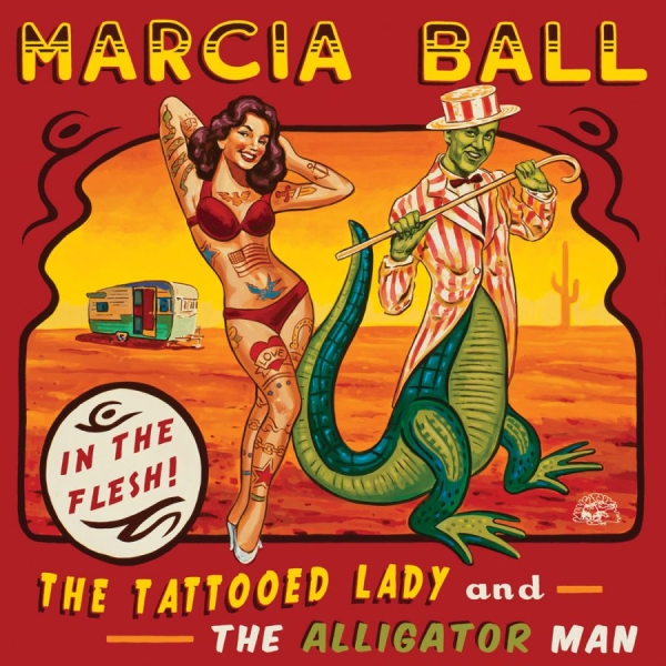Ball Marcia - Tattooed Lady & The Alligator Man in der Gruppe CD / Bestseller bei Bengans Skivbutik AB (1105205)
