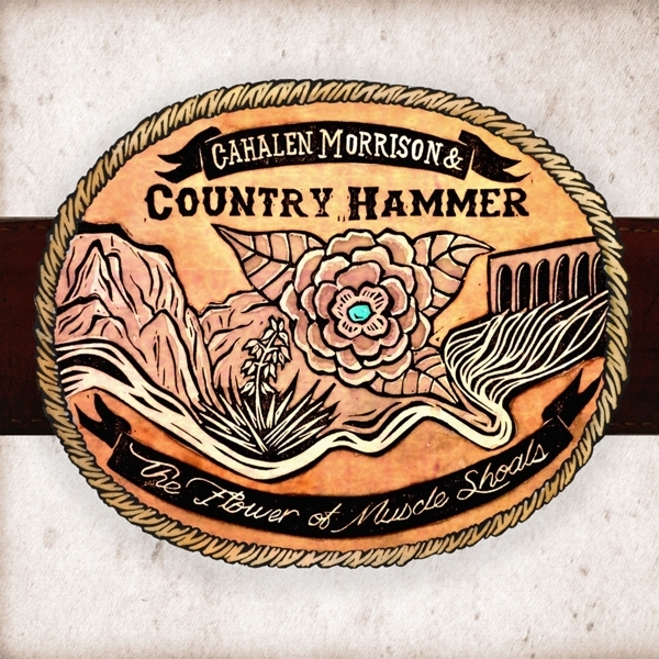 Cahalen & Country Hammer Morrison - The Flower Of Muscle Shoals in der Gruppe CD bei Bengans Skivbutik AB (1105319)