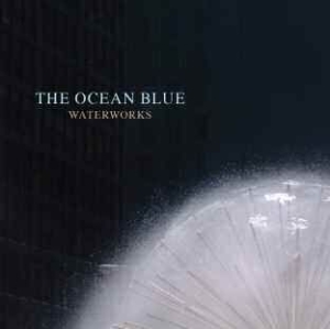 Ocean Blue - Waterworks in der Gruppe CD bei Bengans Skivbutik AB (1105405)