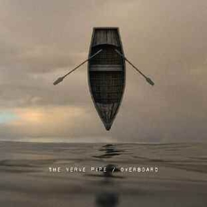 Verve Pipe - Overboard in der Gruppe VINYL bei Bengans Skivbutik AB (1105415)