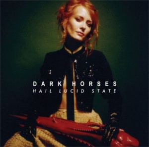 Dark Horses - Hail Lucid State in der Gruppe CD / Rock bei Bengans Skivbutik AB (1105490)