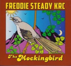 Freddie Steady Krc - Mockingbird in der Gruppe CD bei Bengans Skivbutik AB (1105508)