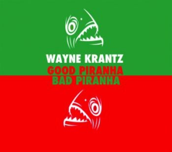 Krantz Wayne - Good Prianha&Bad Piranha in der Gruppe CD / Jazz/Blues bei Bengans Skivbutik AB (1107876)