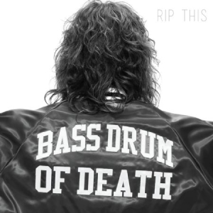 Bass Drum Of Death - Rip This in der Gruppe CD bei Bengans Skivbutik AB (1108131)