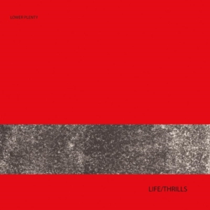 Lower Plenty - Life/Thrills in der Gruppe CD bei Bengans Skivbutik AB (1108190)