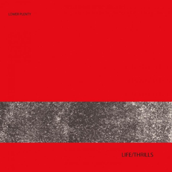 Lower Plenty - Life/Thrills in der Gruppe CD / Pop bei Bengans Skivbutik AB (1108190)