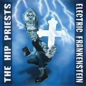 Electric Frankenstein / The Hip Pri - Electric Frankenstein The Hip Pries in der Gruppe CD bei Bengans Skivbutik AB (1108242)