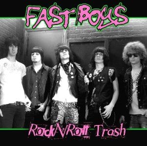 Fast Boys - Rock N' Roll Trash in der Gruppe CD bei Bengans Skivbutik AB (1108246)