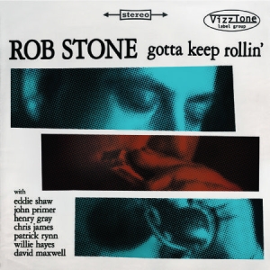 Stone Rob - Gotta Keep Rollin' in der Gruppe CD bei Bengans Skivbutik AB (1108366)