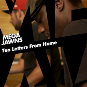 Mega Jawns - Ten Letters From Home in der Gruppe CD bei Bengans Skivbutik AB (1111421)