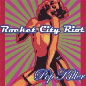 Rocket City Riot - Pop Killer in der Gruppe CD bei Bengans Skivbutik AB (1111435)