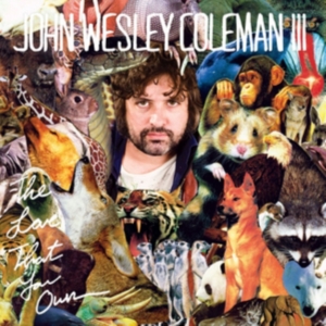Coleman Iii John Wesley - Love That You Own in der Gruppe CD bei Bengans Skivbutik AB (1111443)