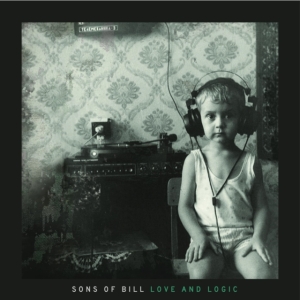 Sons Of Bill - Love And Logic in der Gruppe CD bei Bengans Skivbutik AB (1111457)