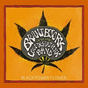 Bjork Brant & The Low Desert Punk B - Black Power Flower - Ltd.Ed. in der Gruppe CD bei Bengans Skivbutik AB (1111496)