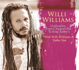 Williams Willi - UnificationFrom Channel One To Kin in der Gruppe CD bei Bengans Skivbutik AB (1114372)