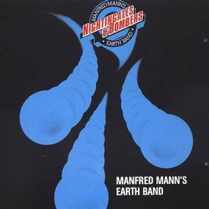 Manfred Mann's Earth Band - Nightingales And Bombers in der Gruppe CD bei Bengans Skivbutik AB (1116411)