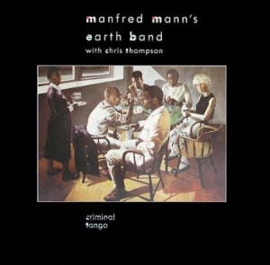 Manfred Mann's Earth Band - Criminal Tango in der Gruppe CD bei Bengans Skivbutik AB (1116414)