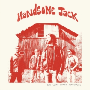 Handsome Jack - Do What Comes Naturally in der Gruppe VINYL / Pop-Rock bei Bengans Skivbutik AB (1117752)