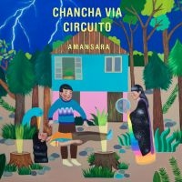 Chancha Via Circuito - Amansara in der Gruppe CD bei Bengans Skivbutik AB (1117788)
